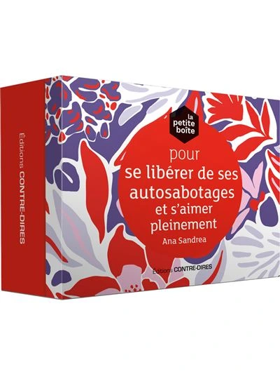 La petite boîte pour se libérer de ses autosabotages et s'aimer pleinement