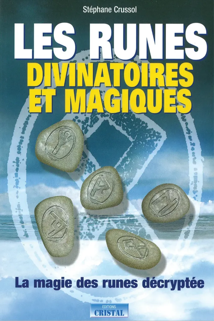 Les runes divinatoires et magiques