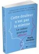Cette douleur n'est pas la mienne Le cahier pratique