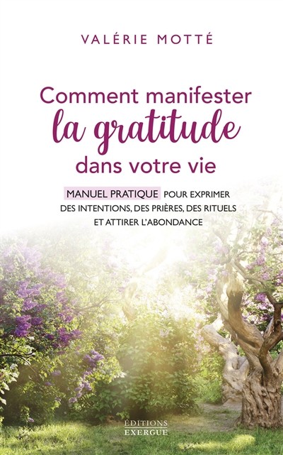 Comment manifester la gratitude dans votre vie