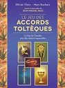 Le jeu des accords toltèques