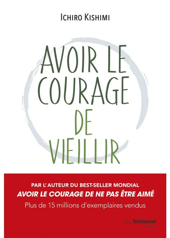 Avoir le courage de vieillir