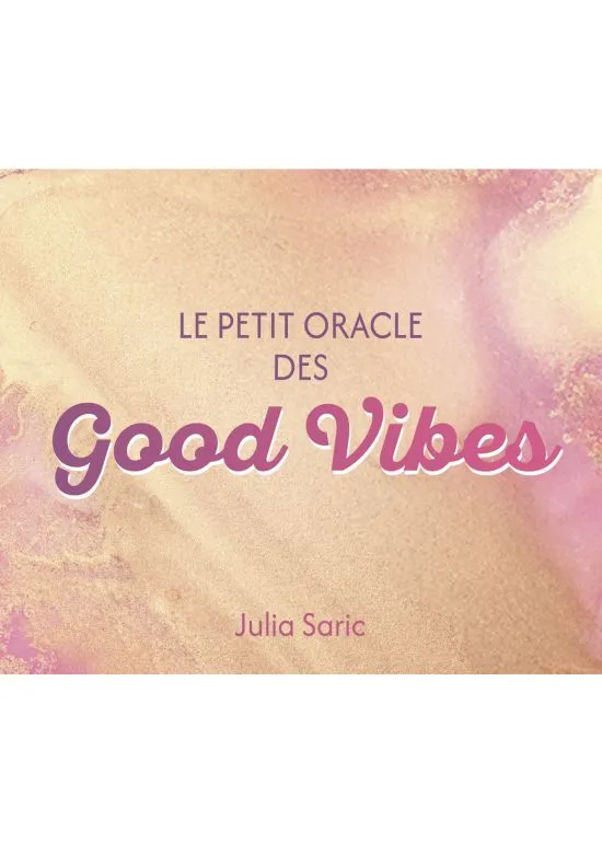 Le petit Oracle des Good Vibes