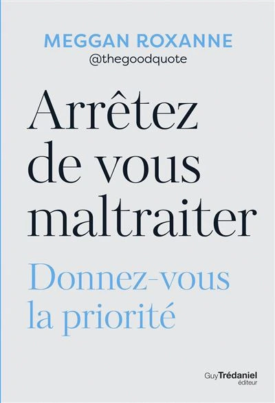 Arrêtez de vous maltraiter
