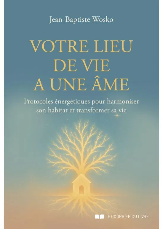 Votre lieu de vie a une âme