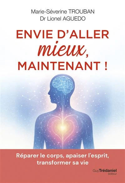 Envie d'aller mieux, maintenant !