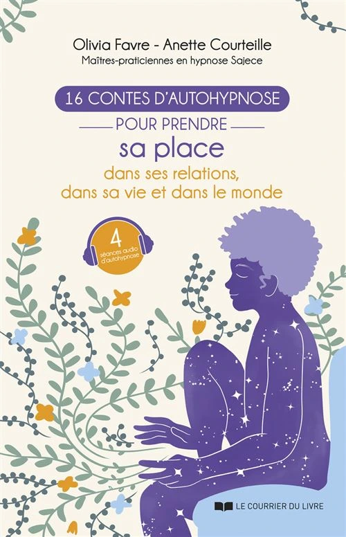 16 contes d'autohypnose pour prendre sa place